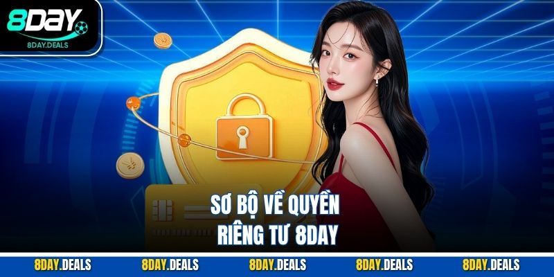 Sơ bộ về quyền riêng tư 8DAY