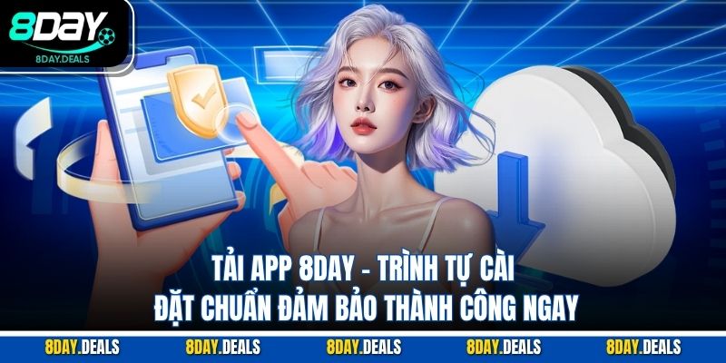 TẢI APP 8DAY